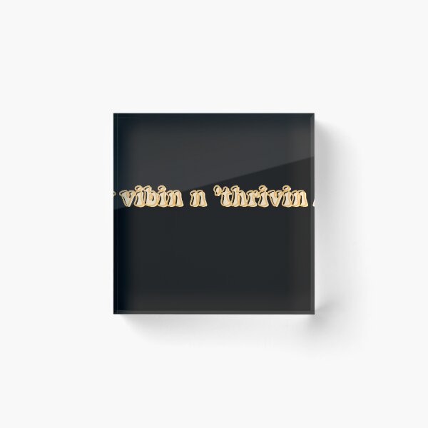 Item preview, vibin n 'thrivin designed and sold by LU NA.