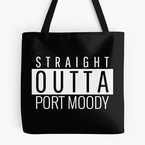 Item preview, Straight Outta Port Moody  designed and sold by Teelogic.