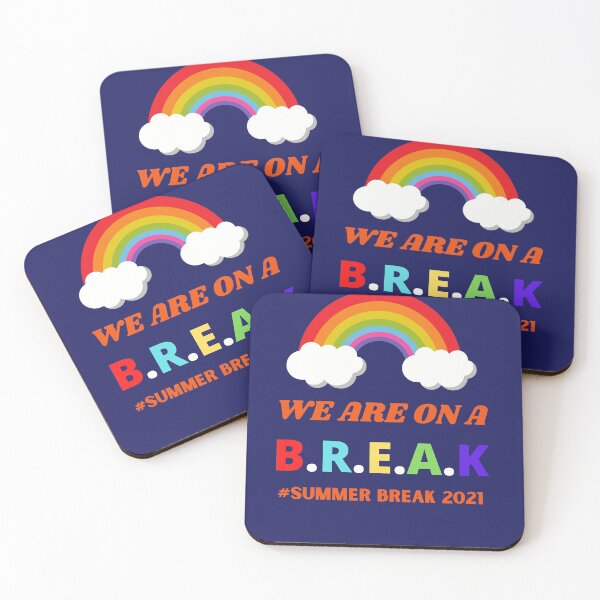 Item preview, We Are On A Break Summer Break 2021 designed and sold by BhavyaBathla.