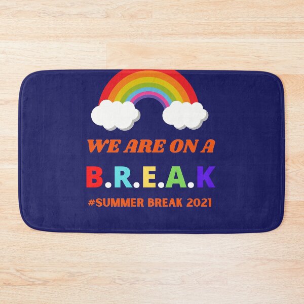 Item preview, We Are On A Break Summer Break 2021 designed and sold by BhavyaBathla.