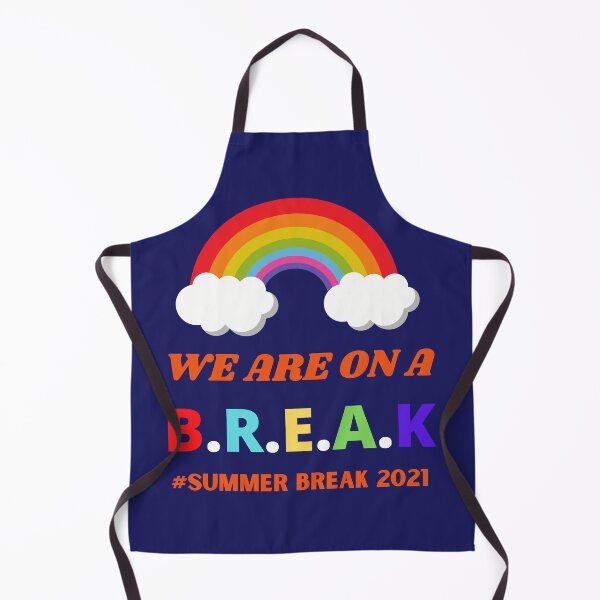 Item preview, We Are On A Break Summer Break 2021 designed and sold by BhavyaBathla.