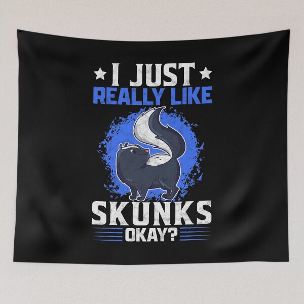 Item preview, I just like skunk, badger, skunk humor designed and sold by madgrfx.