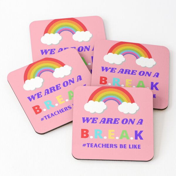 Item preview, We Are On A Break #Teachers Be Like designed and sold by BhavyaBathla.
