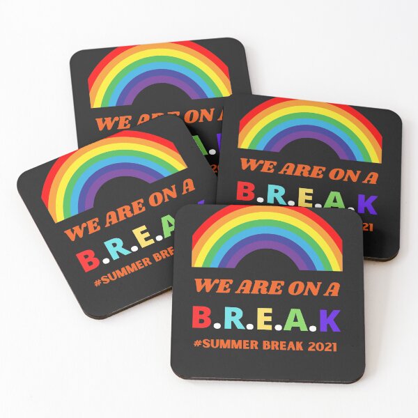 Item preview,  We Are On A Break Summer Break 2021 designed and sold by BhavyaBathla.