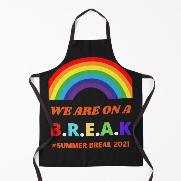 Item preview, We Are On A Break Summer Break 2021 designed and sold by BhavyaBathla.