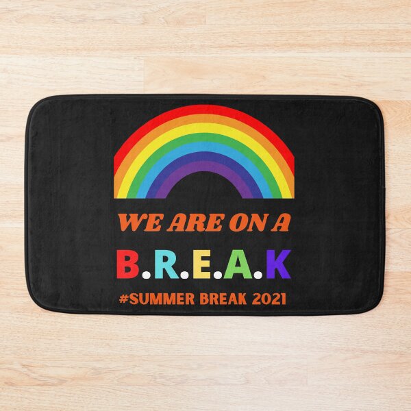 Item preview,  We Are On A Break Summer Break 2021 designed and sold by BhavyaBathla.