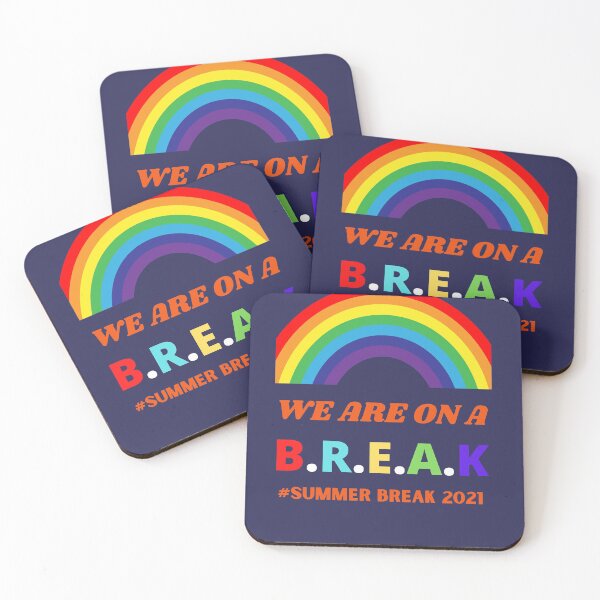 Item preview, We Are On A Break Summer Break 2021 designed and sold by BhavyaBathla.