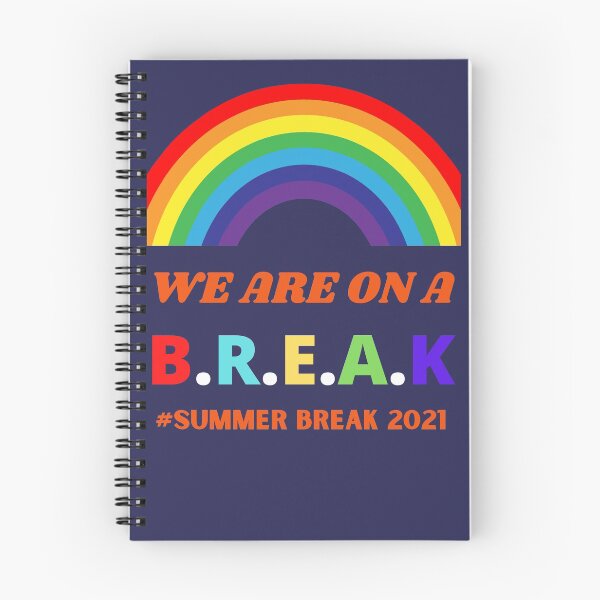Item preview, We Are On A Break Summer Break 2021 designed and sold by BhavyaBathla.