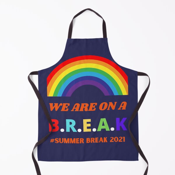 Item preview, We Are On A Break Summer Break 2021 designed and sold by BhavyaBathla.