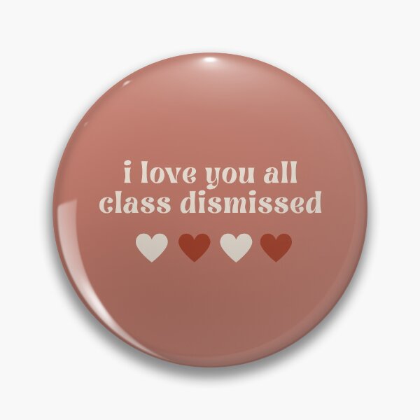 Item preview, i love you all class dismissed designed and sold by momilon.