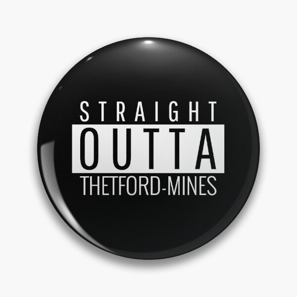 Item preview, Straight Outta Thetford-Mines  designed and sold by Teelogic.