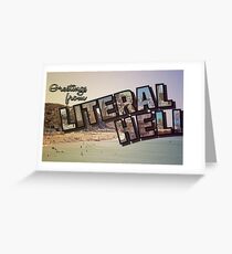 Greetings from Literal Hell Greeting Card