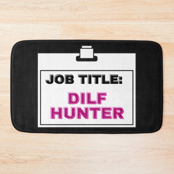 Item preview, Job Title: DILF Hunter designed and sold by CaitU.