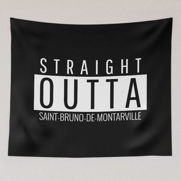 Item preview, Straight Outta Saint-Bruno-de-Montarville  designed and sold by Teelogic.