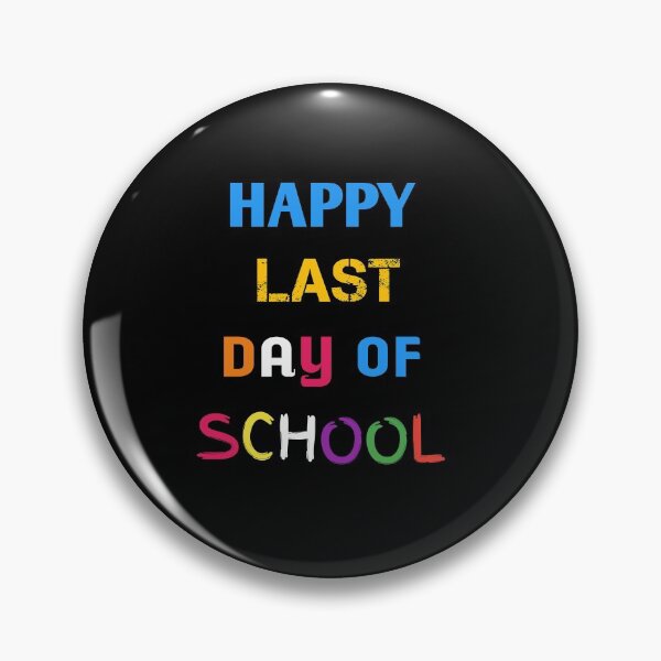Item preview, Happy last day of school | schools out graduation day  designed and sold by ritach11.