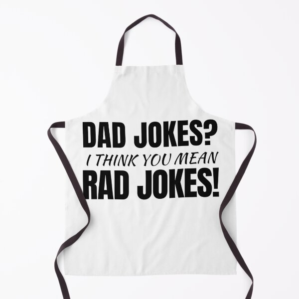 Item preview, Dad Jokes? I Think You Mean Rad Jokes! Great Father's Day Gift Dad Appreciation & Dad Life Quote Humor designed and sold by ZEROXCOOL.
