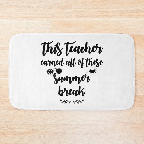 Item preview, this teacher earned all of this summer break - funny gift for moms, dads, momy, dady designed and sold by AlleBedolski.