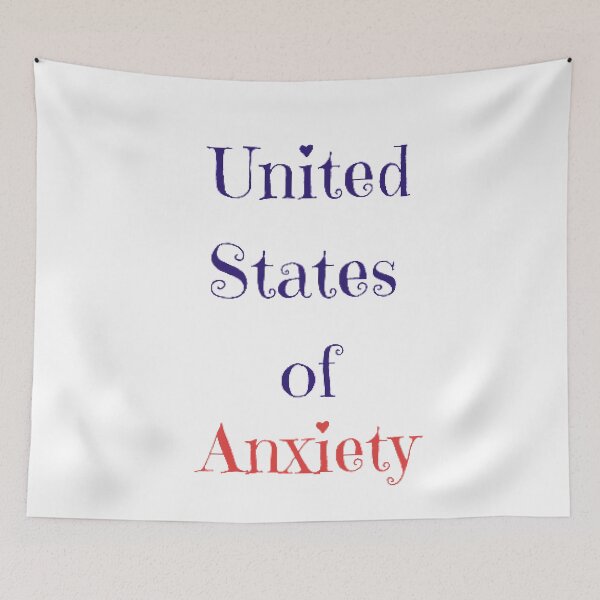 Item preview, United States Of Anxiety designed and sold by FunnyFreak.