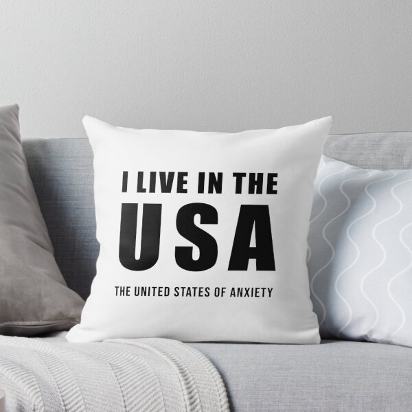 Item preview, I Live in the USA - The United States of Anxiety designed and sold by quoteedesigns.