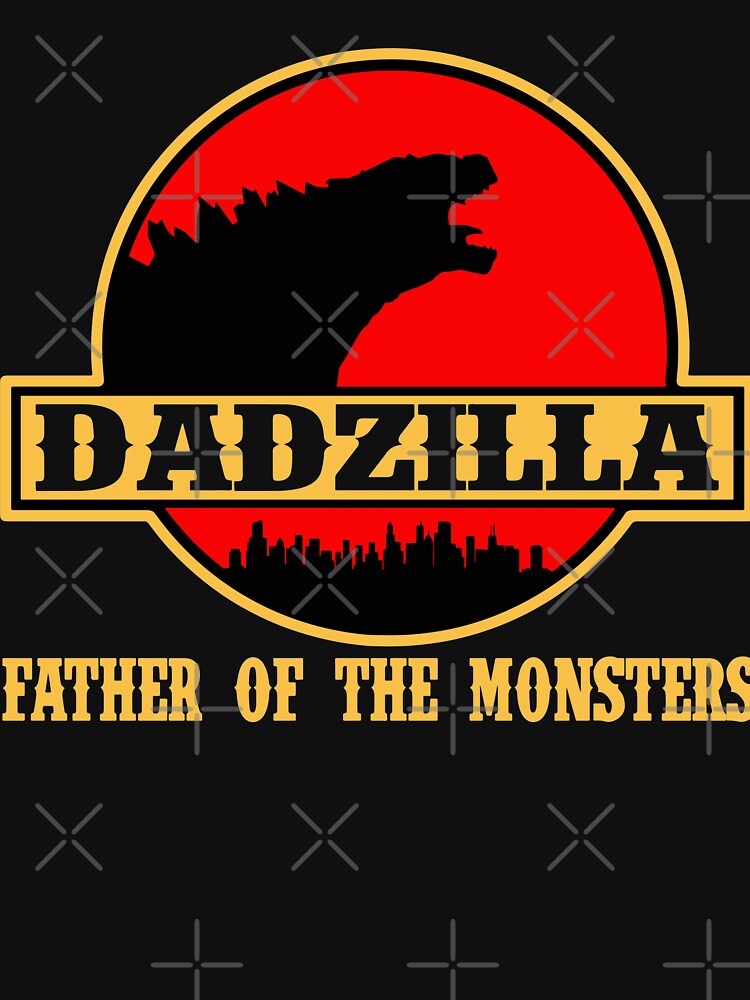 Dadzilla - Father Of Monsters by EnforcerDesigns