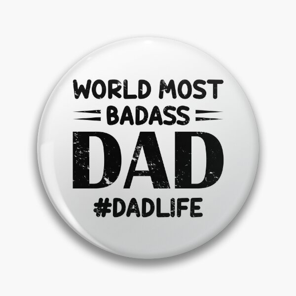 Item preview, World Most Badass Dad designed and sold by mdnrsakib.