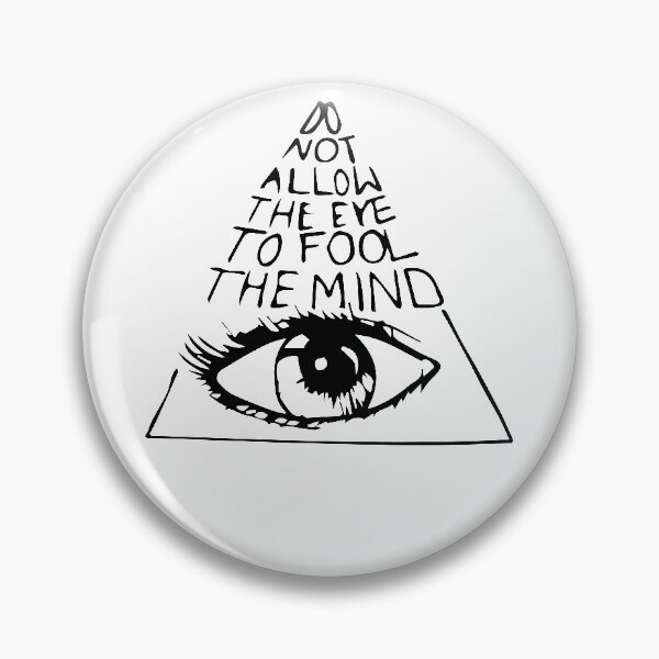 Item preview, DO NOT ALLOW THE EYE TO FOOL THE MINDE designed and sold by xander666.