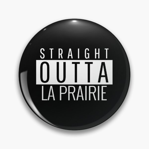 Item preview, Straight Outta La Prairie  designed and sold by Teelogic.