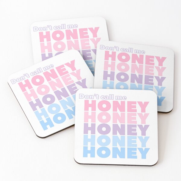 Item preview, DON'T CALL ME HONEY designed and sold by MyLucidDreams.