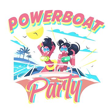 Artwork thumbnail, Powerboat Party Lifestyle Clothing [PARTY GIRLS] by powerboatparty