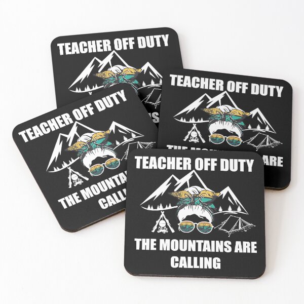 Item preview, Teacher Off Duty The Mountains are Calling designed and sold by Adhiambo.
