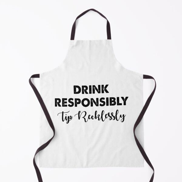 Item preview, Drink Responsibly Tip Recklessly  designed and sold by Amineharoni.