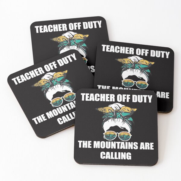Item preview, Teacher Off Duty The Mountains are Calling designed and sold by Adhiambo.
