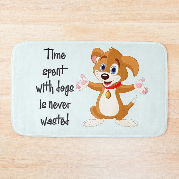 Item preview, Time Spent With Dogs Is Never Wasted designed and sold by Nesro34.