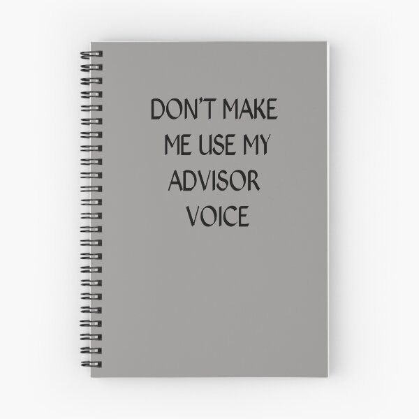 Item preview, Don't Make Me Use My Advisor Voice designed and sold by Kadouh.