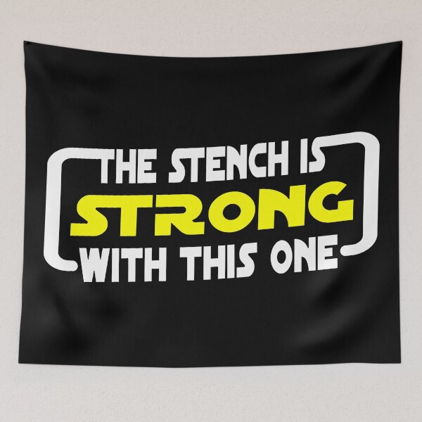 Item preview, The Stench Is Strong With This One. designed and sold by OriginalDP.