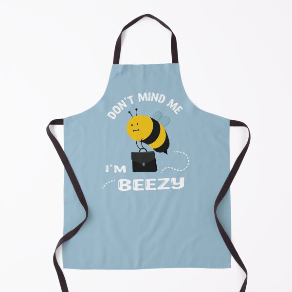 Item preview, Don't Mind Me I'm Beezy ~ Funny Bee Puns designed and sold by Marzuqi Che Rose.