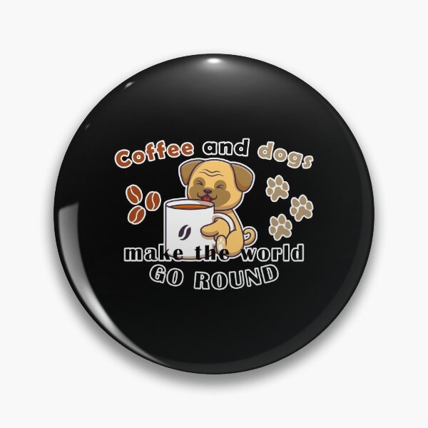 Item preview, Coffee and dogs make the world go round designed and sold by Aymanerachif.