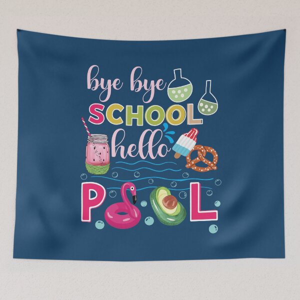 Item preview, Bye Bye School Hello Pool (v1) - funny summer quotes designed and sold by DebbisPalette.