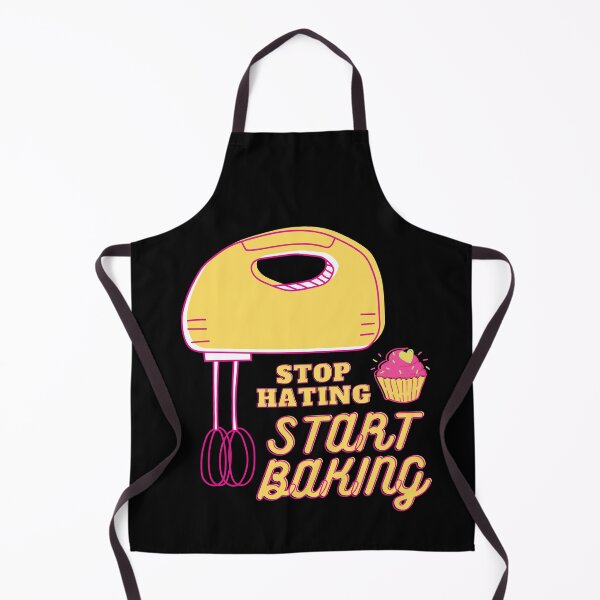 Item preview, Stop hating, start baking! designed and sold by avocadissimo.