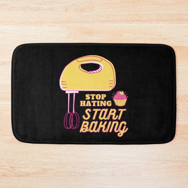 Item preview, Stop hating, start baking! designed and sold by avocadissimo.