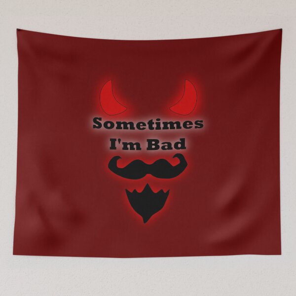 Item preview, Sometimes I'm Bad designed and sold by clintondesigns6.