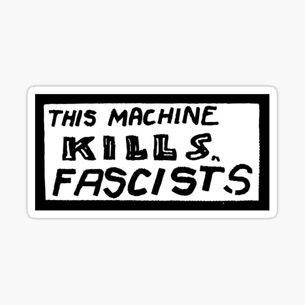 Diese Maschine tötet Faschisten Aufkleber Sticker