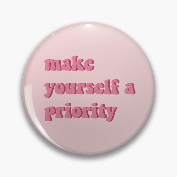 Item preview, make yourself a priority designed and sold by vbsartwork.
