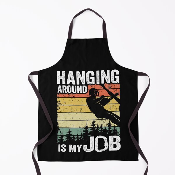 Item preview, Hanging Around Is My Job Funny Arborist Gift Tree Work designed and sold by Stronzi.