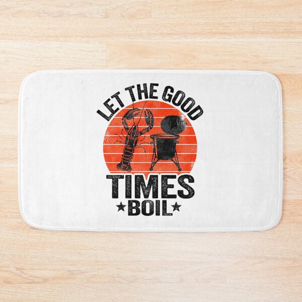 Item preview, Let The Good Times Boil Funny Crawfish designed and sold by Stronzi.