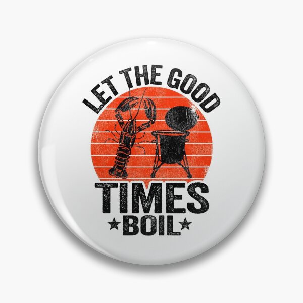Item preview, Let The Good Times Boil Funny Crawfish designed and sold by Stronzi.