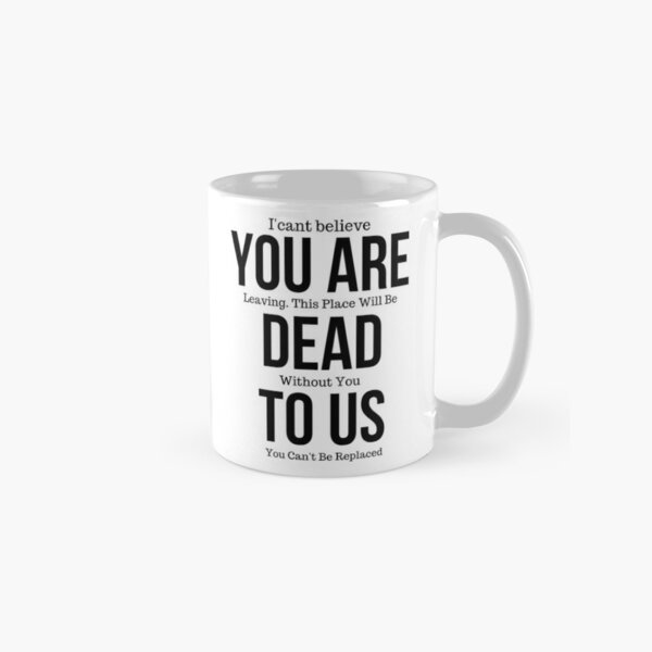 Coworker Leaving Funny Gifts Merchandise Redbubble