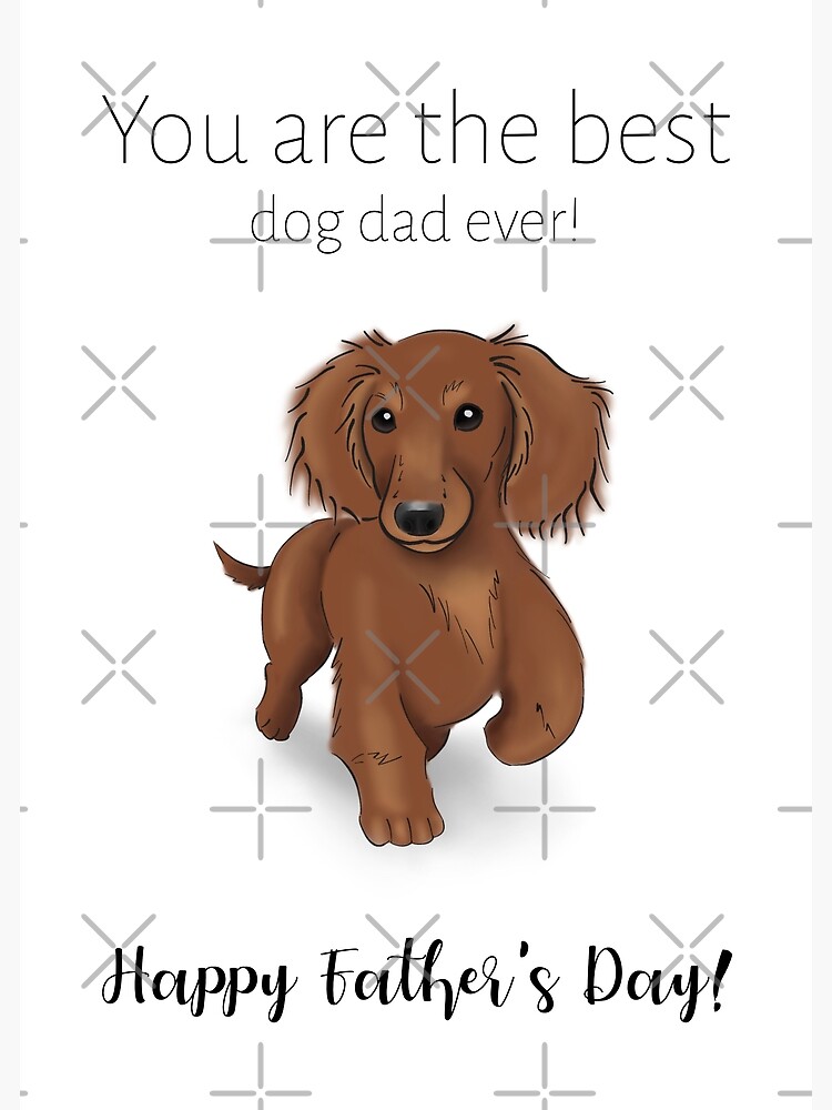 Dachshund Father's Day, You are the best dog dad ever!