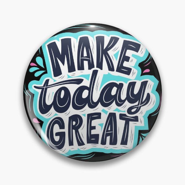 Item preview, Make Today Great quote designed and sold by MamaSweetea.