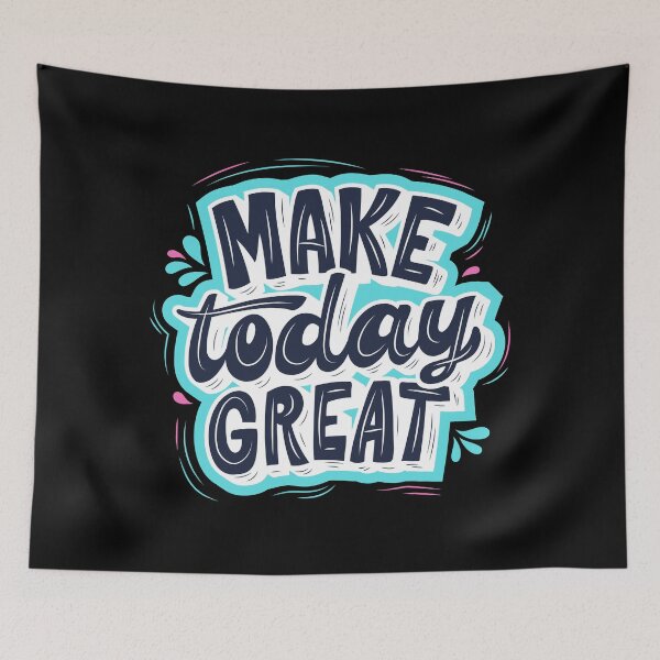 Item preview, Make Today Great quote designed and sold by MamaSweetea.